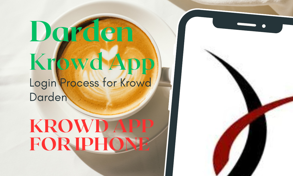 Darden Krowd App For Employees; Krowd Darden Login; Darden Restaurants; Krowd App;